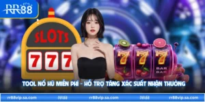  Tool Nổ Hũ Miễn Phí - Hỗ Trợ Tăng Xác Suất Nhận Thưởng